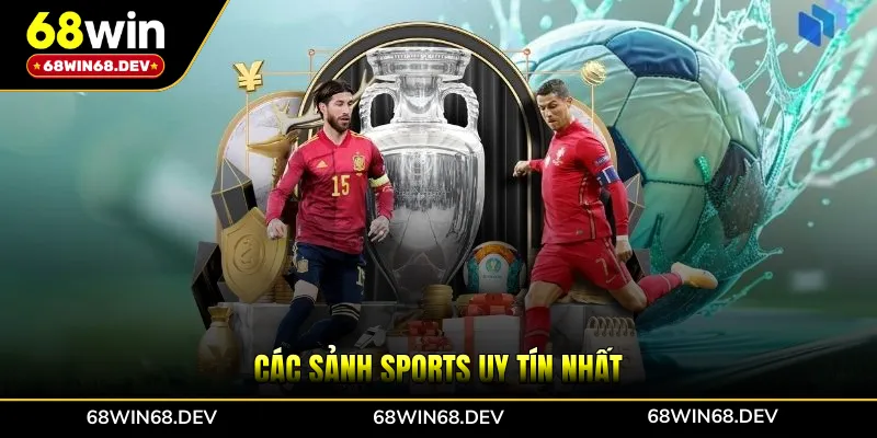 Các sảnh sports uy tín nhất
